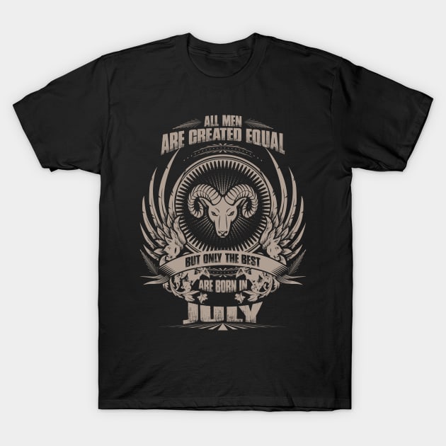 All Men are created equal, but only The best are born in July - Aries T-Shirt by variantees